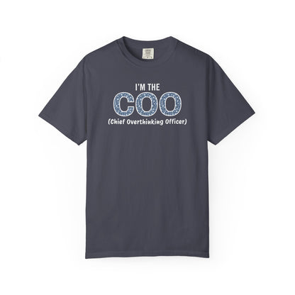 I'm The COO (Chief Overthinking Officer) T-shirt