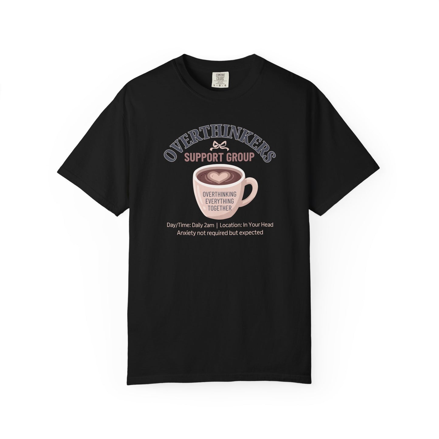 Overthinkers Support Group T-shirt