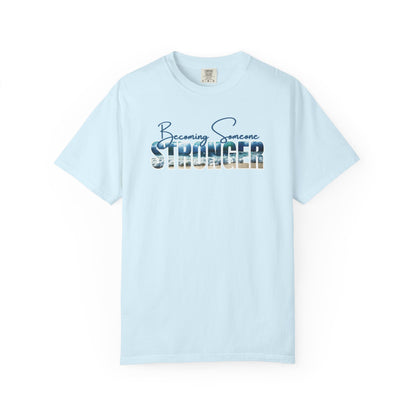 Becoming Someone Stronger Beach Wave T-shirt