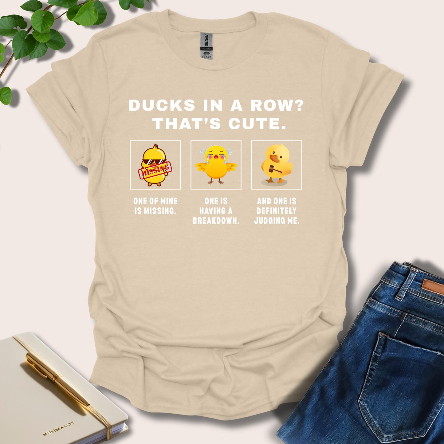Ducks In A Row? That's Cute T-Shirt