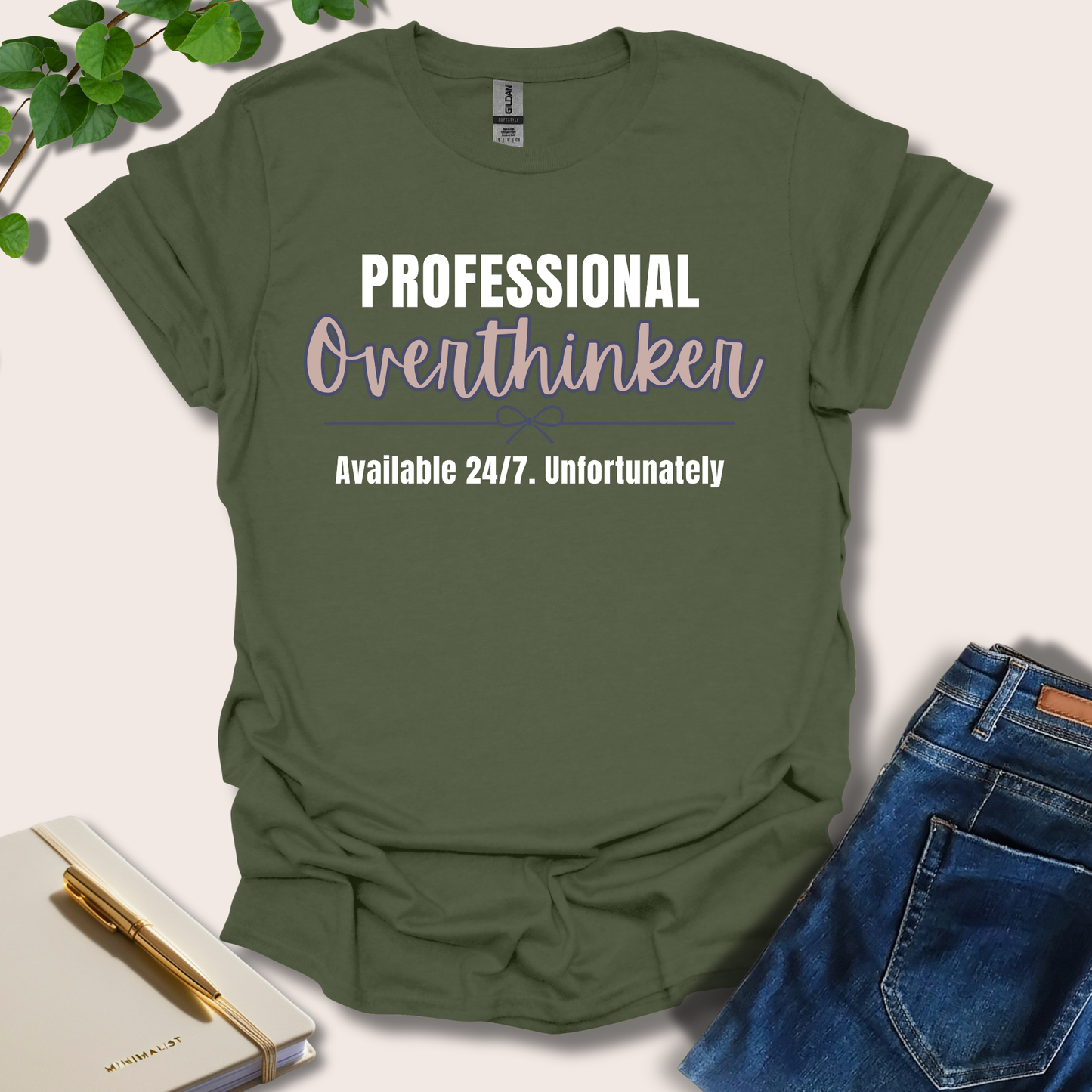 Professional Overthinker Available 24/7 T-Shirt