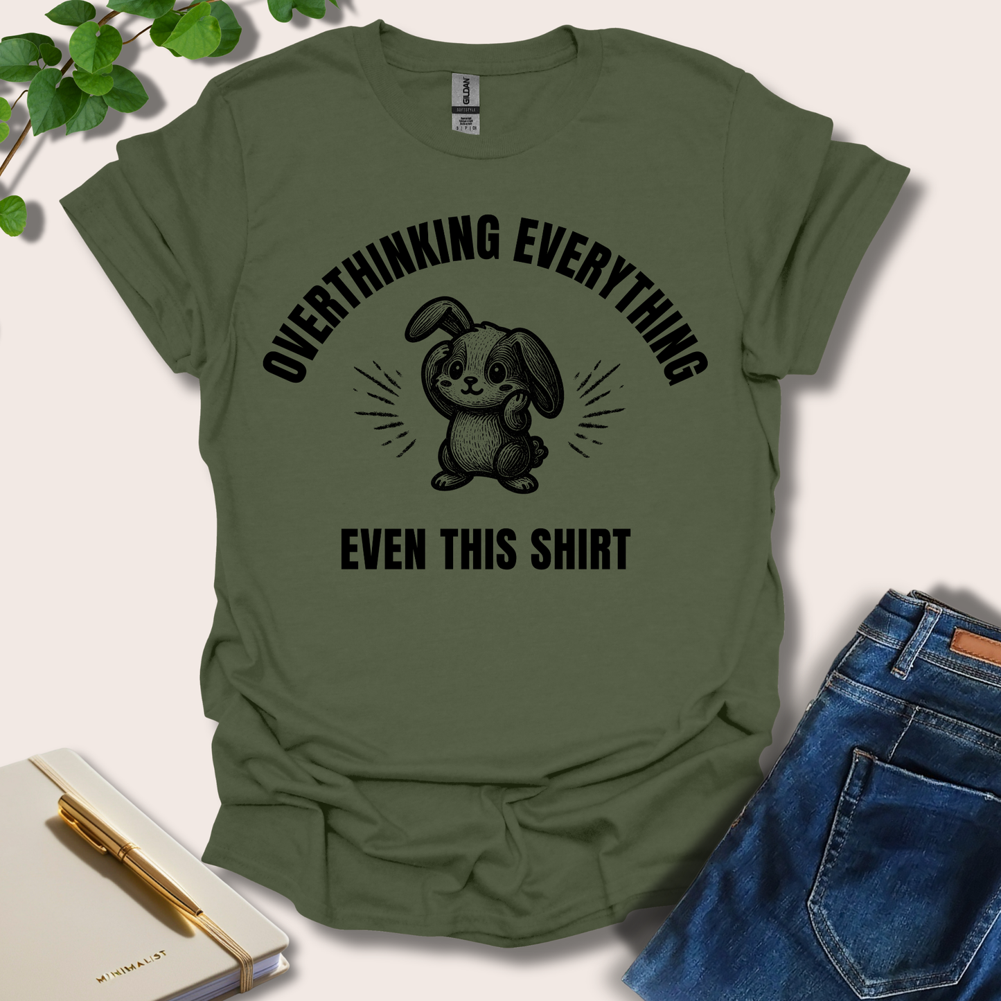 Overthinking Everything Even This Shirt T-Shirt