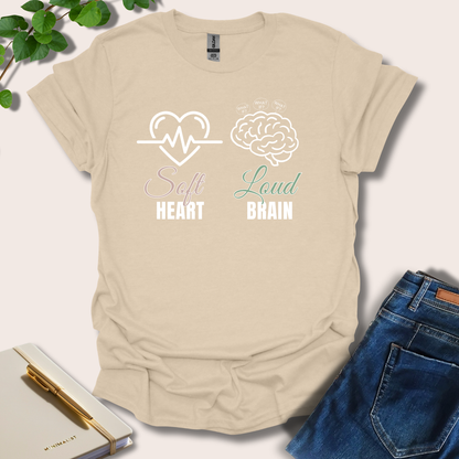 Soft Heart Loud Heart T-Shirt
