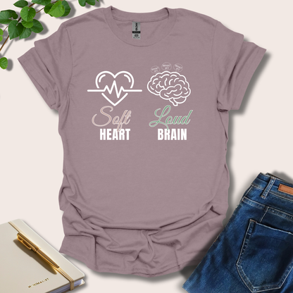 Soft Heart Loud Heart T-Shirt