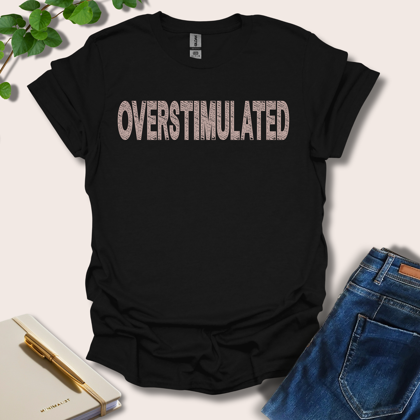 Overstimulated T-Shirt