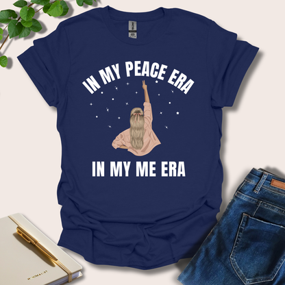 In My Peace Era In My Me Era T-Shirt