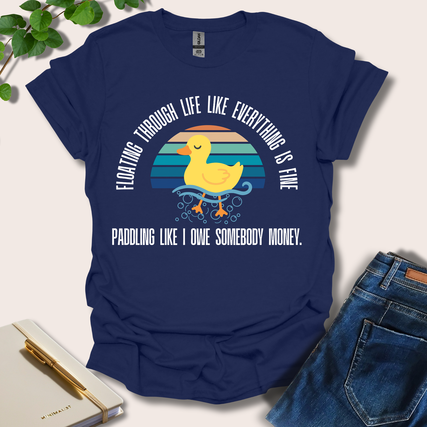 Floating Through Life Like Everything Is Fine T-Shirt