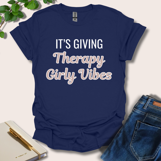 It's Giving Therapy Girly Vibes T-Shirt