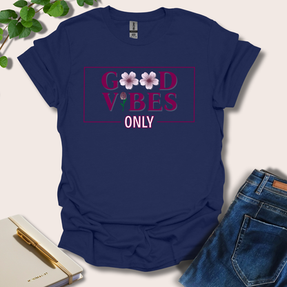 Good Vibes Only T-Shirt