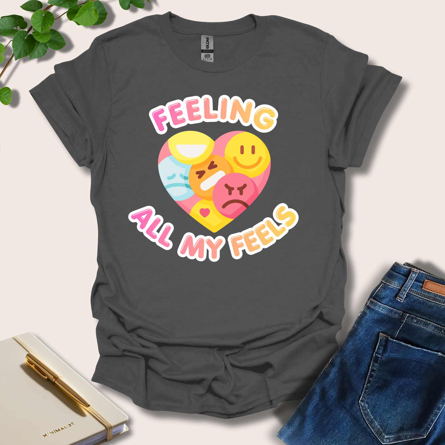 Feeling All My Feels T-Shirt