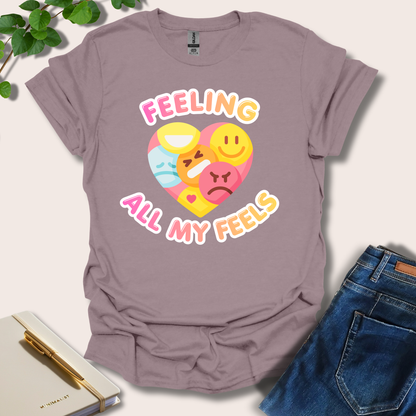 Feeling All My Feels T-Shirt