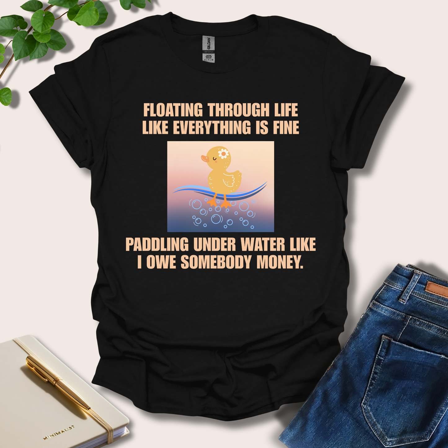Floating Through Life Like Everything Is Fine T-Shirt