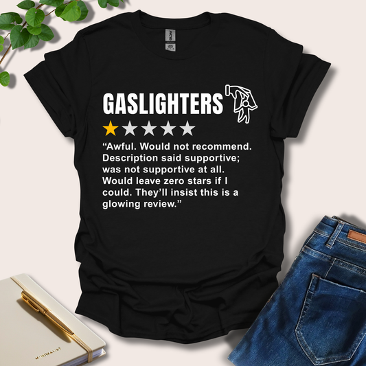 Gaslighters Review T-Shirt