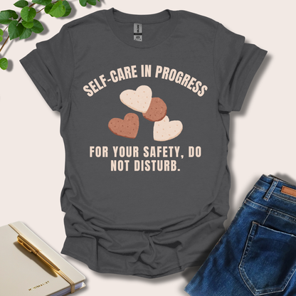 Self-Care In Progress T-Shirt