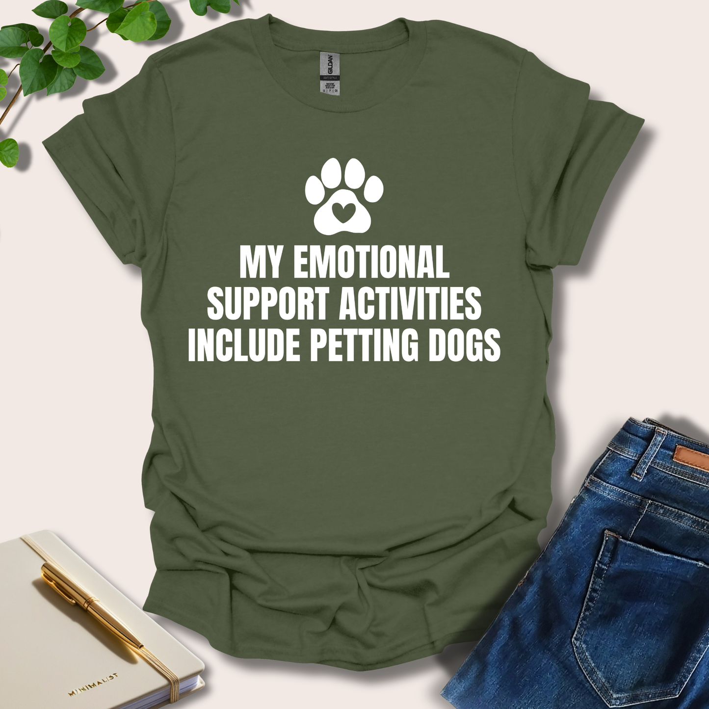 My Emotional Support Activities Include Petting Dogs T-Shirt