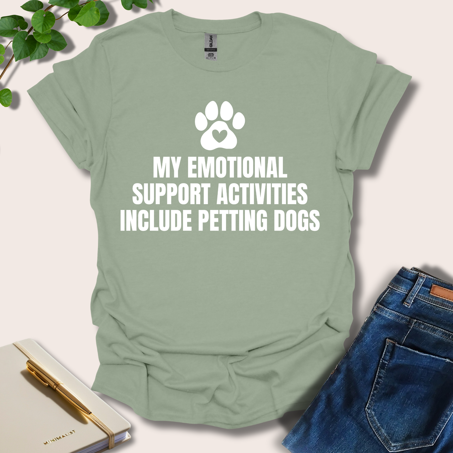My Emotional Support Activities Include Petting Dogs T-Shirt