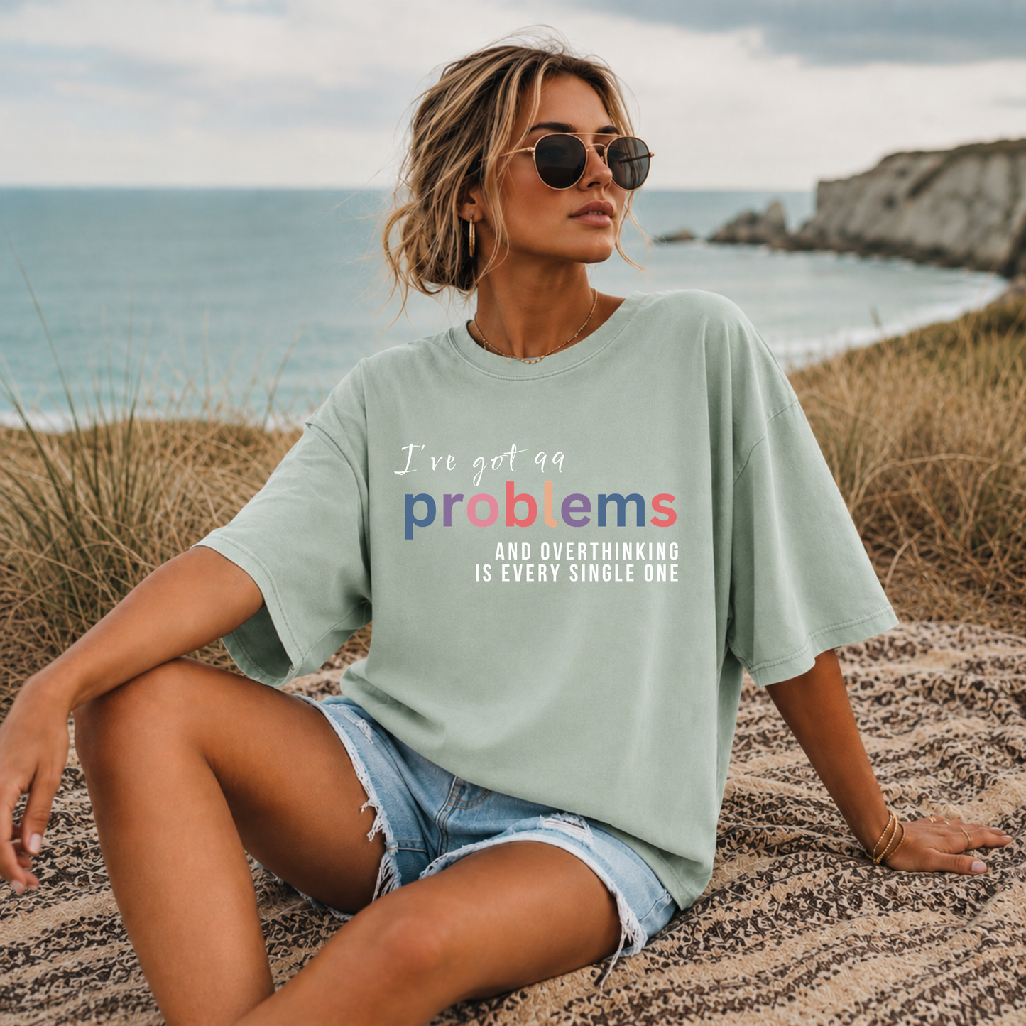 I've Got 99 Problems And Overthinking Is Every Single One T-shirt