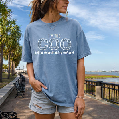 I'm The COO (Chief Overthinking Officer) T-shirt
