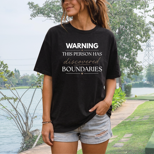 Warning This Person Has Discovered Boundaries T-shirt