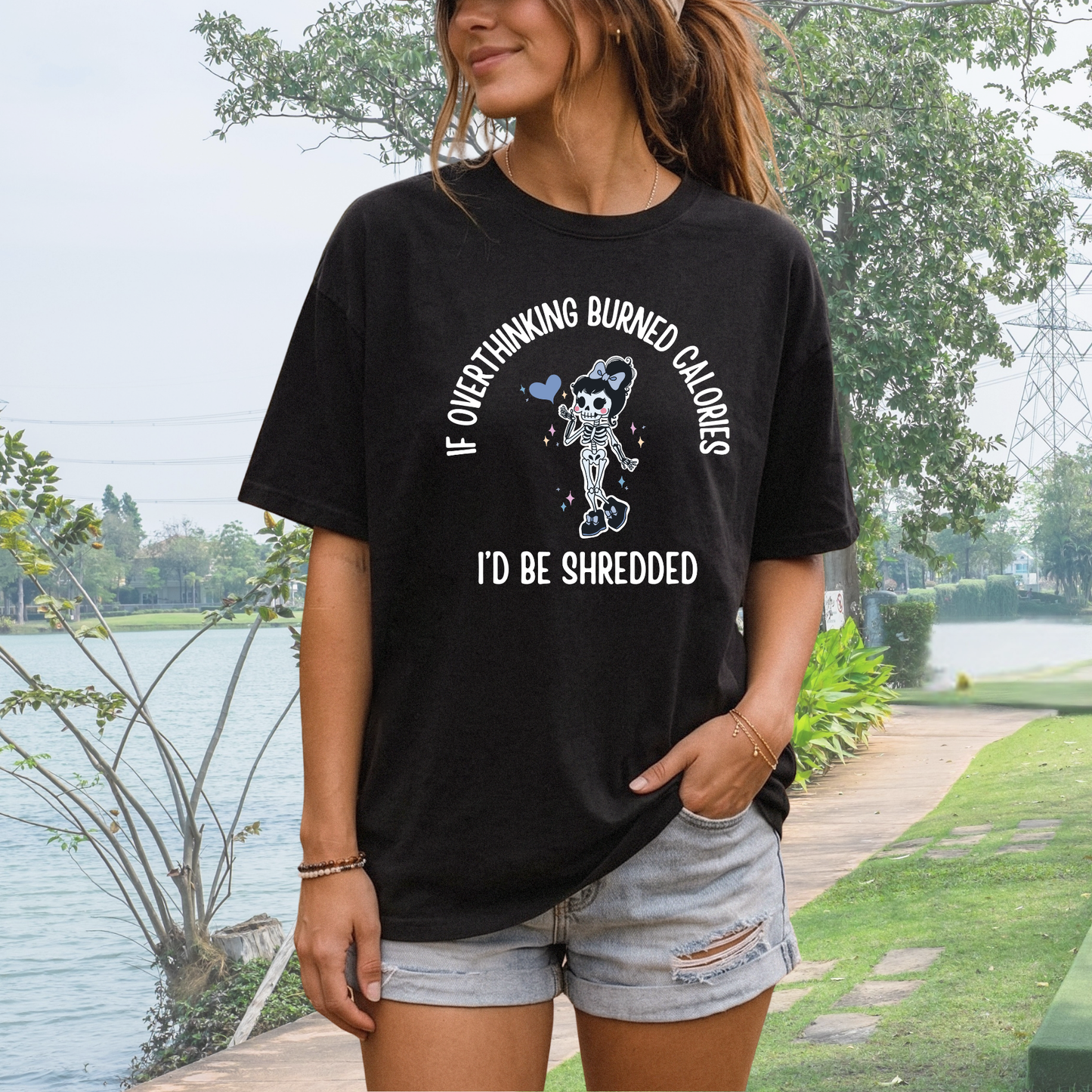 If Overthinking Burned Calories T-shirt