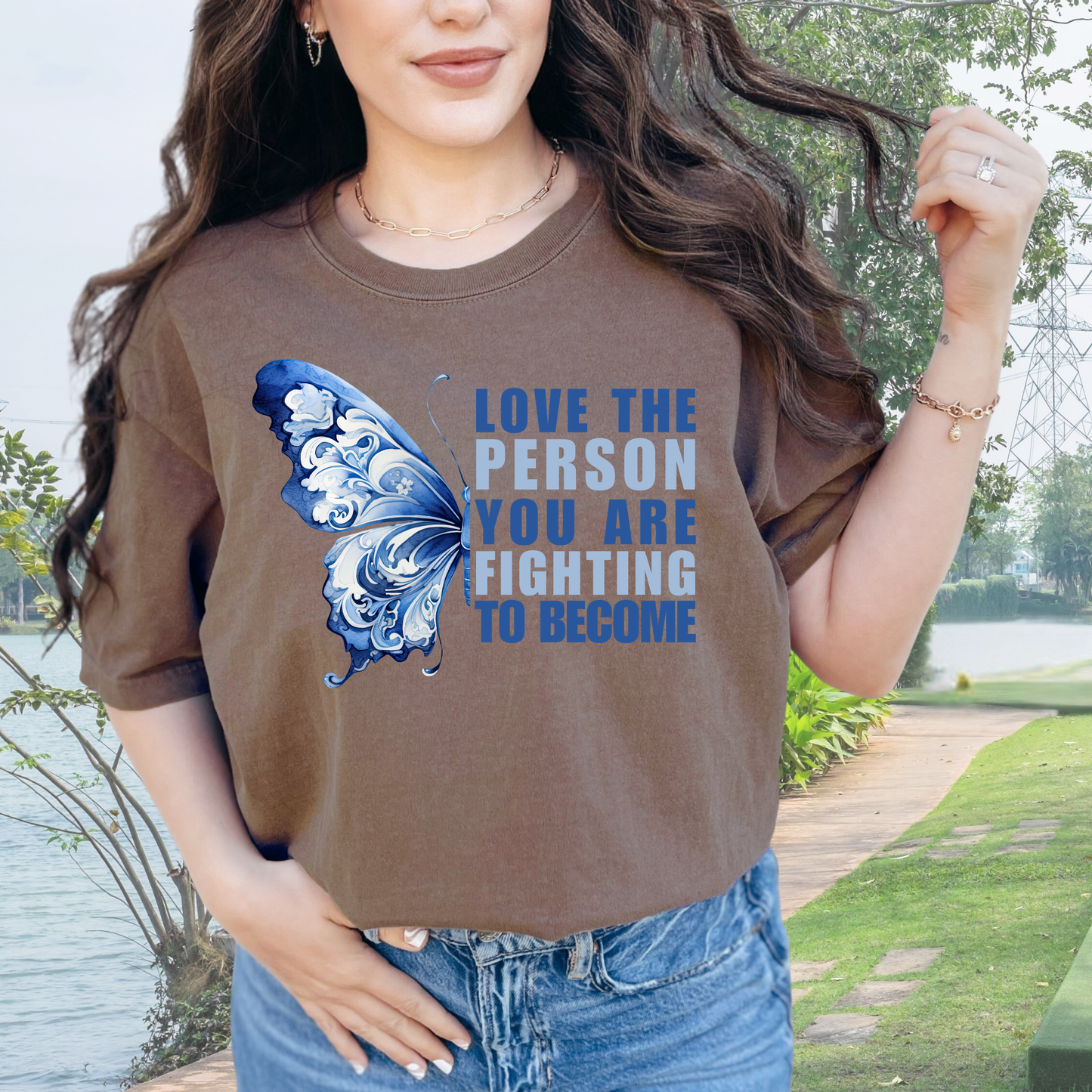 Love The Person You Are Fighting To Become T-shirt