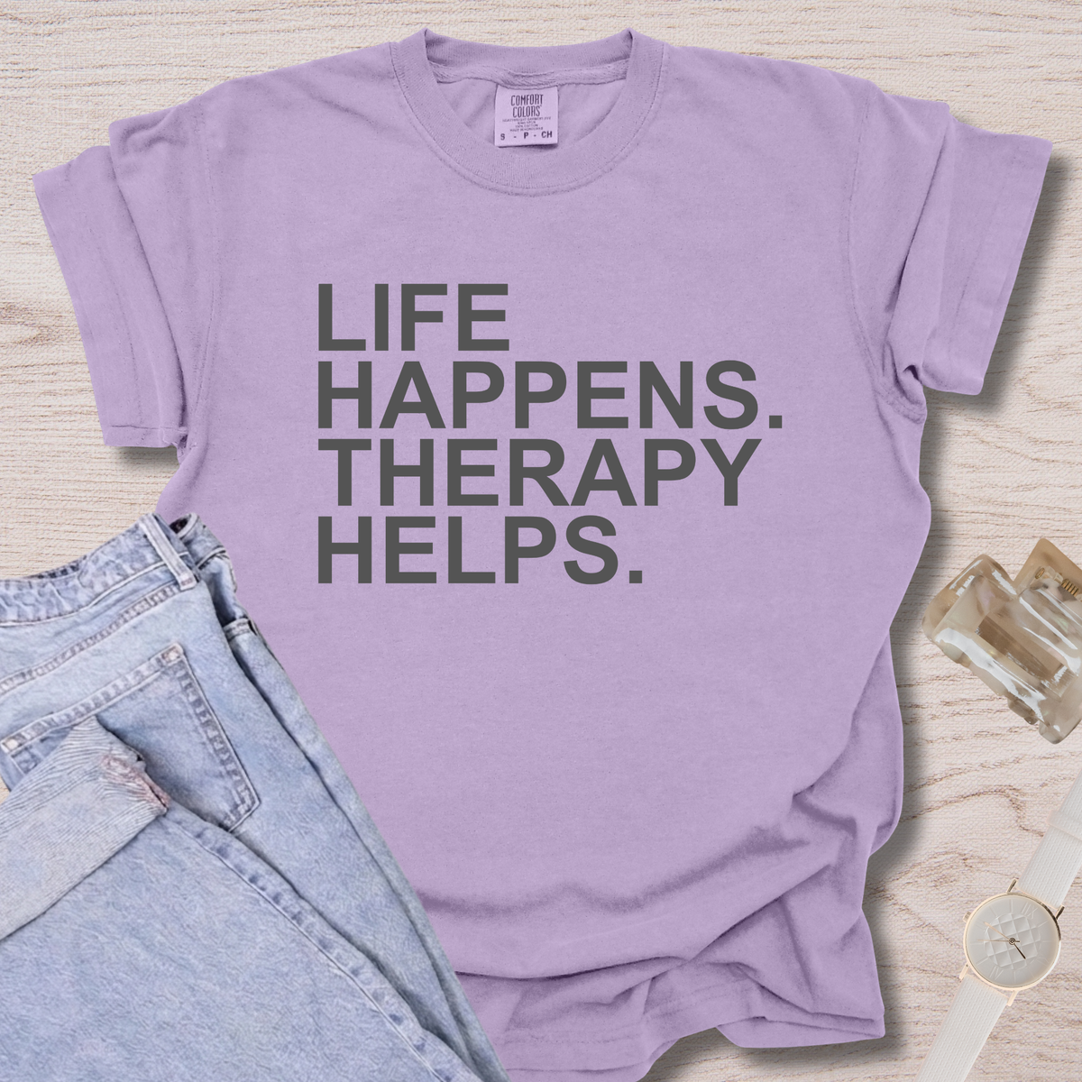 Life Happens Therapy Helps T-shirt