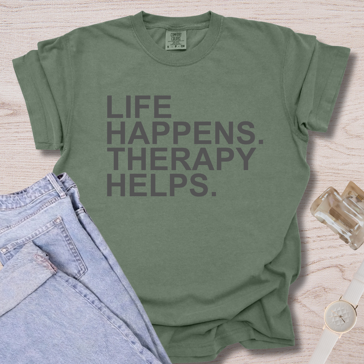 Life Happens Therapy Helps T-shirt