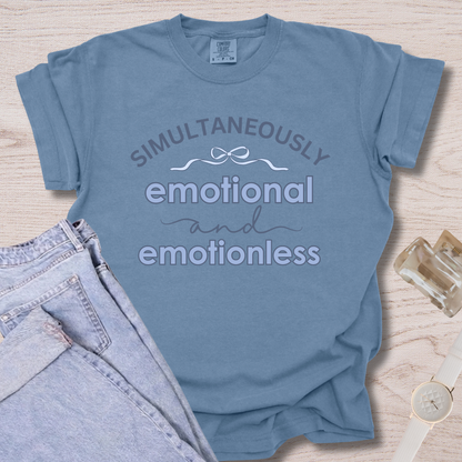 Simultaneously Emotional And Emotionless T-shirt