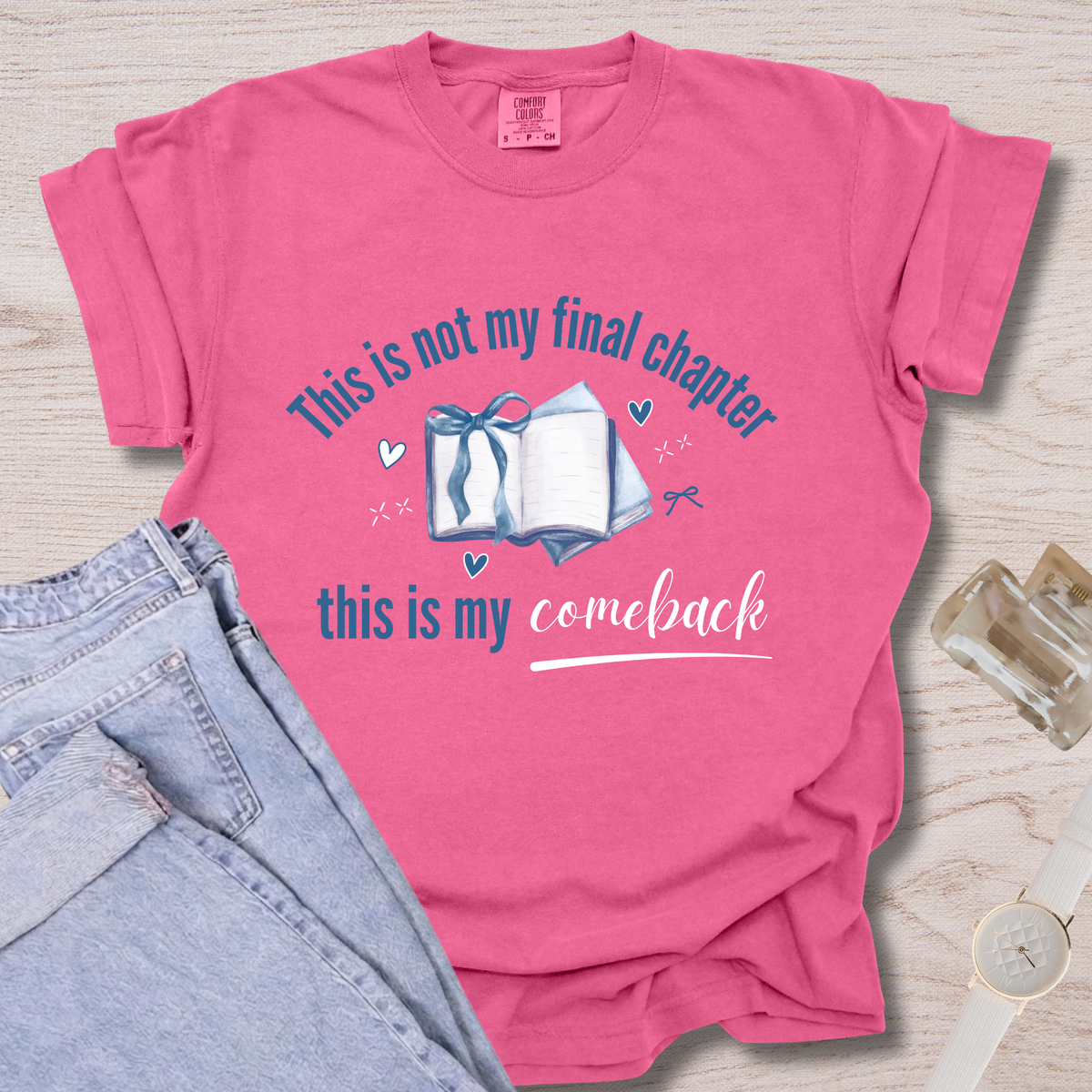 Not My Final Chapter T-shirt