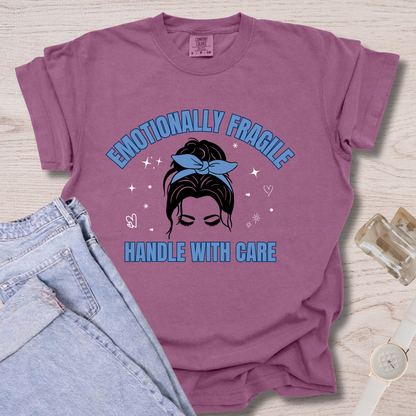 Emotionally Fragile T-shirt