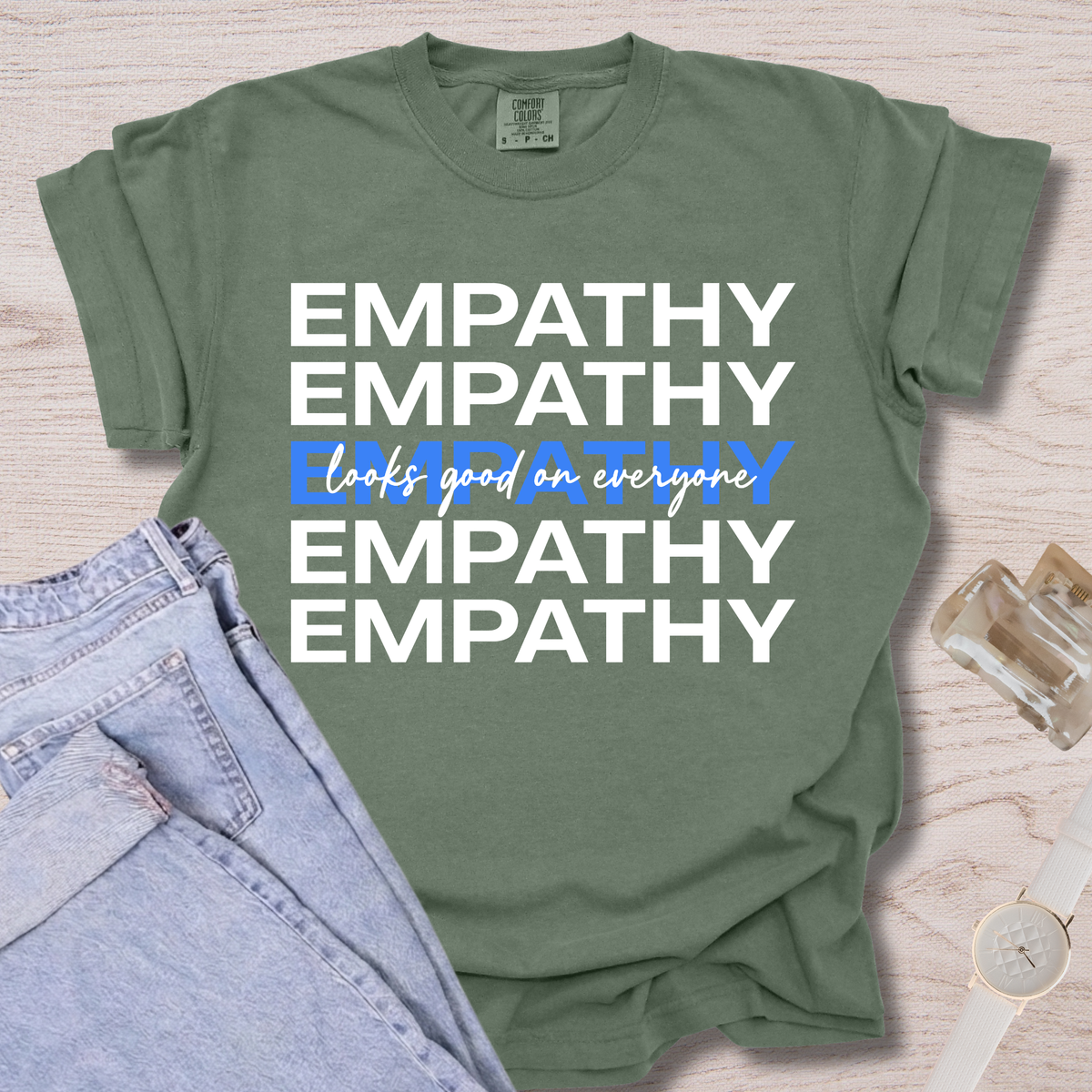 Empathy Looks Good On Everyone T-shirt