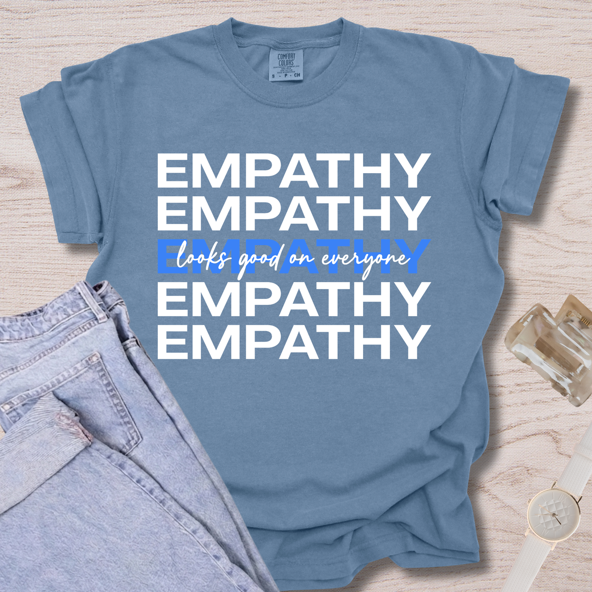Empathy Looks Good On Everyone T-shirt
