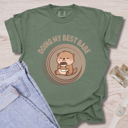 Doing My Best Babe T-shirt