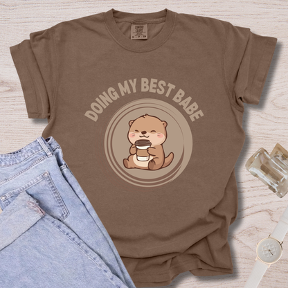 Doing My Best Babe T-shirt