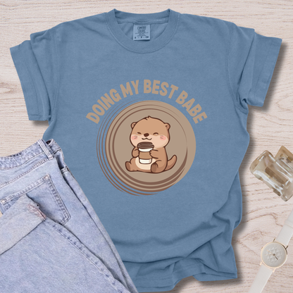Doing My Best Babe T-shirt