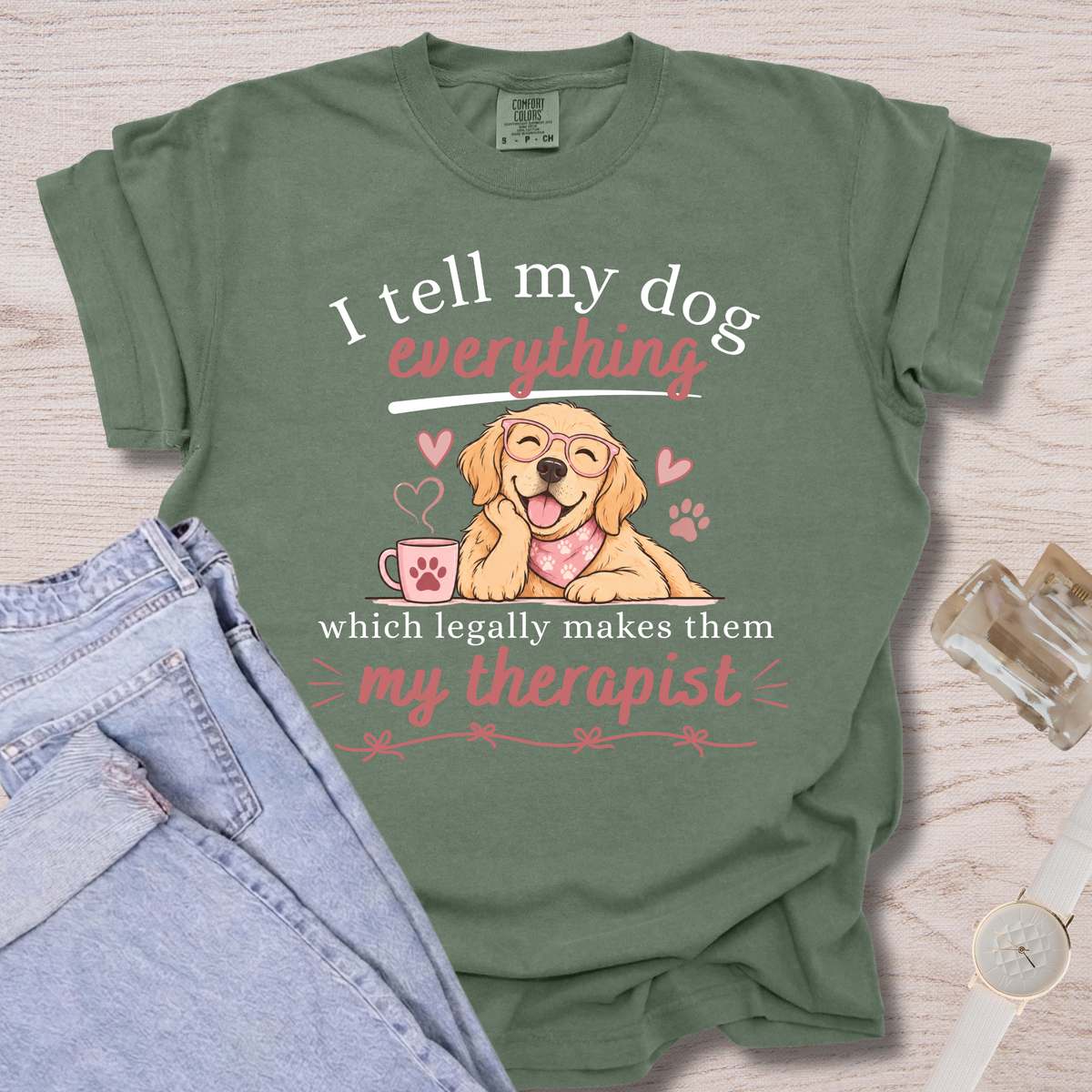 I Tell My Dog Everything T-shirt