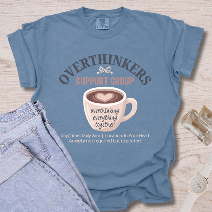 Overthinkers Support Group T-shirt