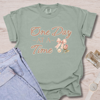 One Day At A Time T-shirt