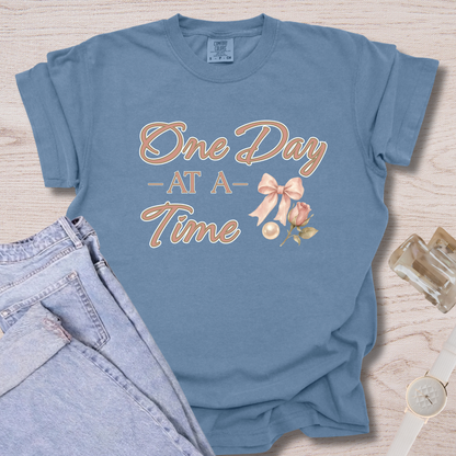 One Day At A Time T-shirt