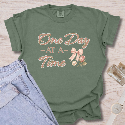 One Day At A Time T-shirt
