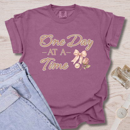 One Day At A Time T-shirt