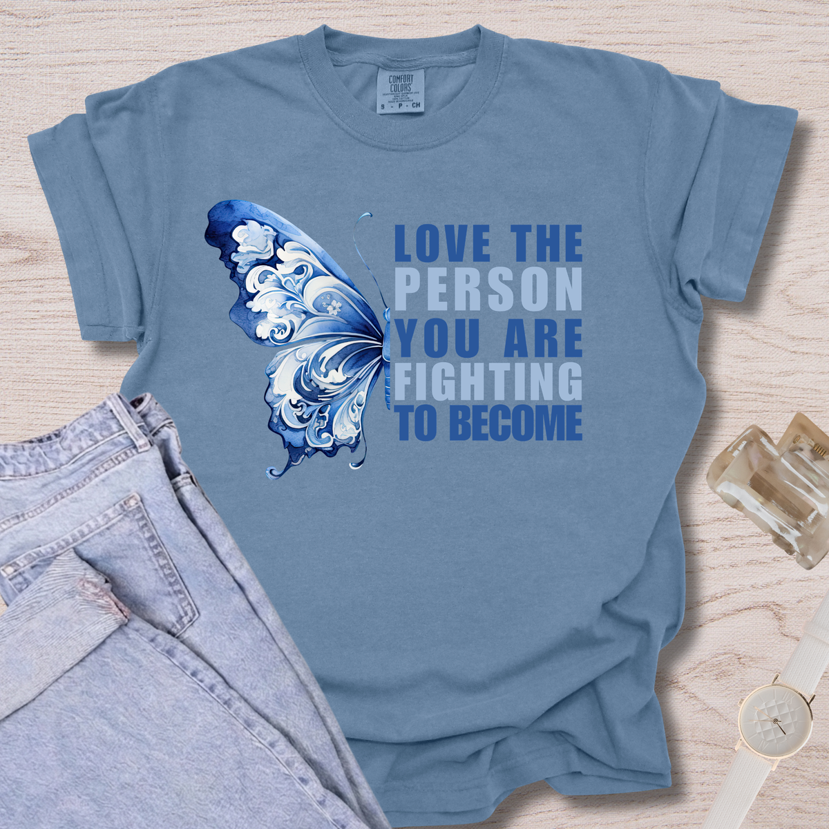Love The Person You Are Fighting To Become T-shirt
