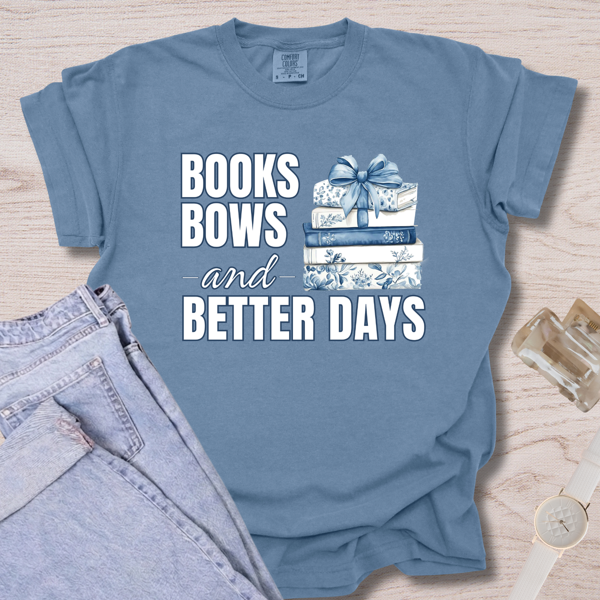 Books Bows And Better Days T-shirt