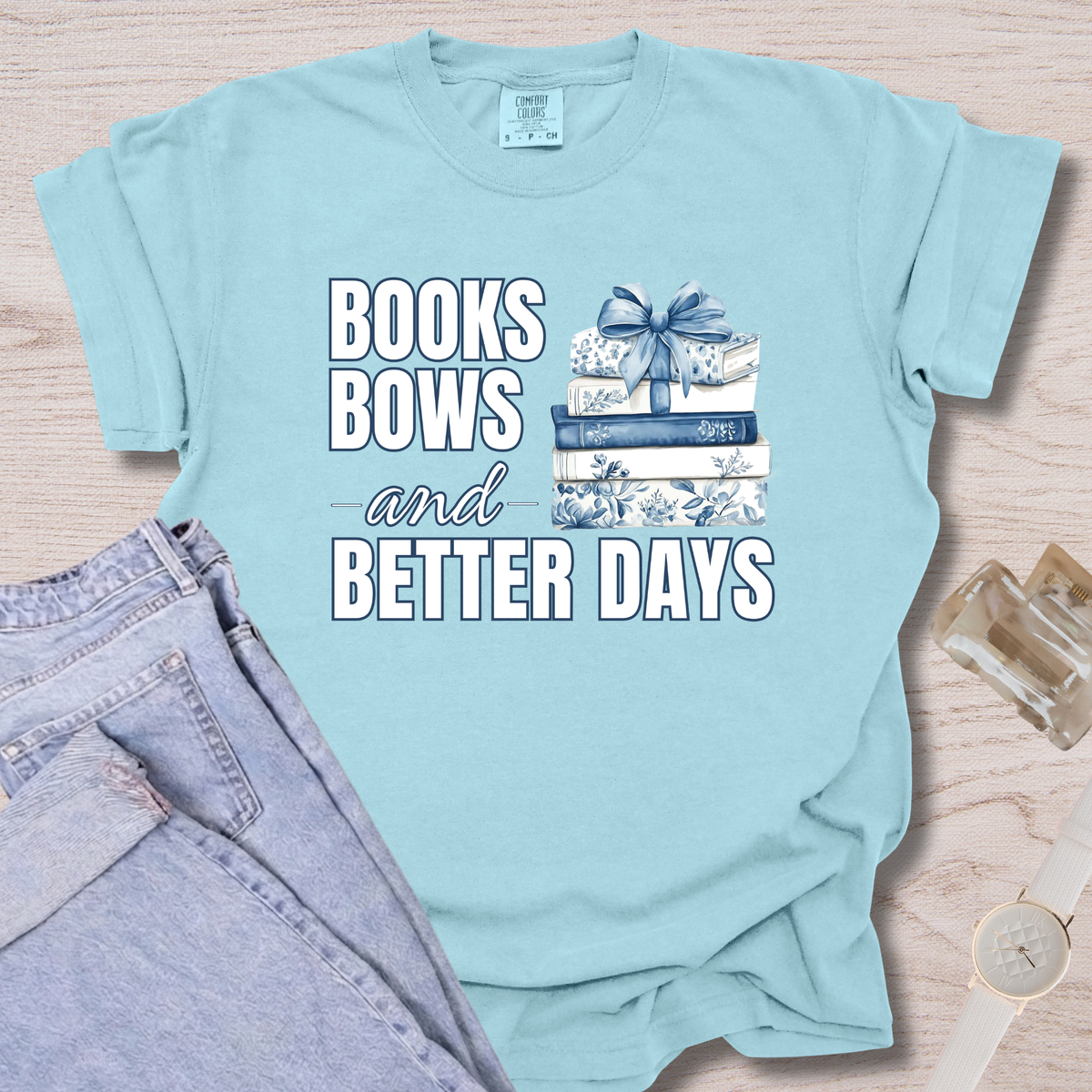 Books Bows And Better Days T-shirt