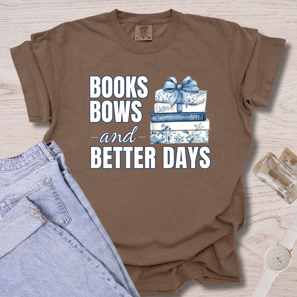 Books Bows And Better Days T-shirt