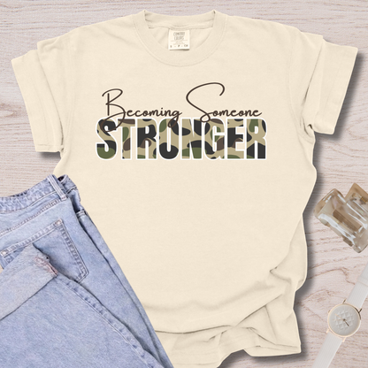 Becoming Someone Stronger Camo T-shirt