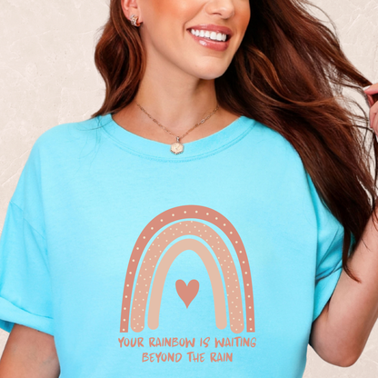 Your Rainbow Is Waiting T-shirt