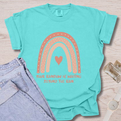 Your Rainbow Is Waiting T-shirt