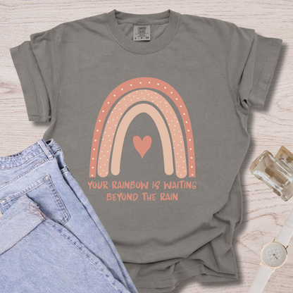 Your Rainbow Is Waiting T-shirt