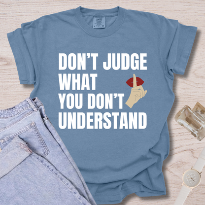 Don't Judge T-shirt